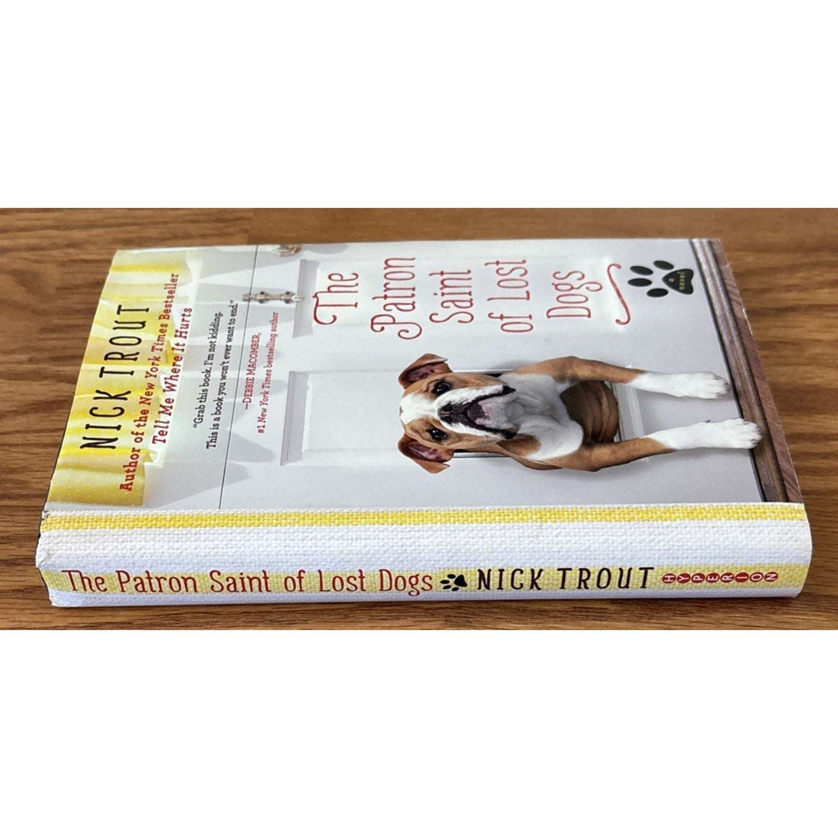 The Patron Saint of Lost Dogs By Nick Trout Hardcover Book with Dust Jacket