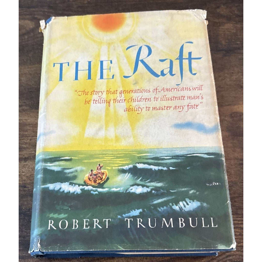 The Raft Robert Trumbull 1942 Henry Holt Co HCDJ And BOMC Insert