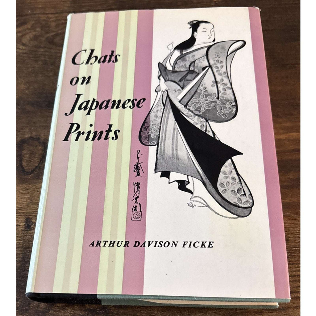 Chats On Japanese Prints by Arthur Davison Ficke Vintage HCDJ 1966 3rd Printing