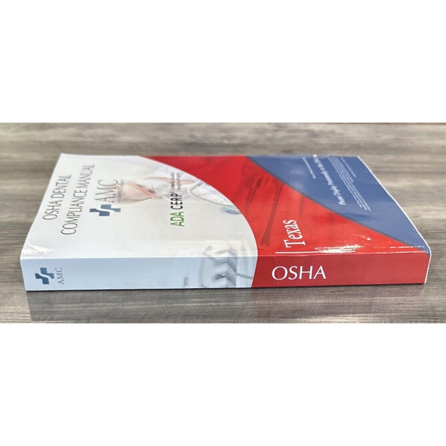 OSHA Dental Compliance Manual - Texas AMC ADA CERP - NEW