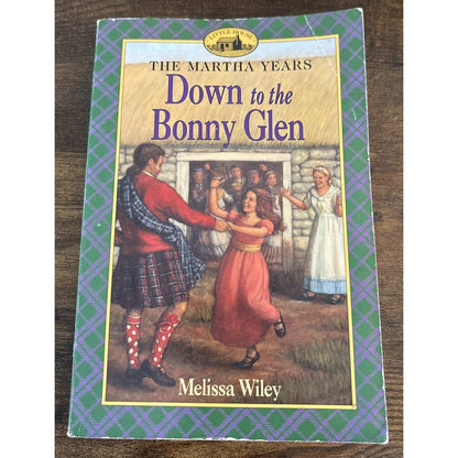 Down to the Bonny Glen (The Martha Years, Little House) by Melissa Wiley TPB VGC