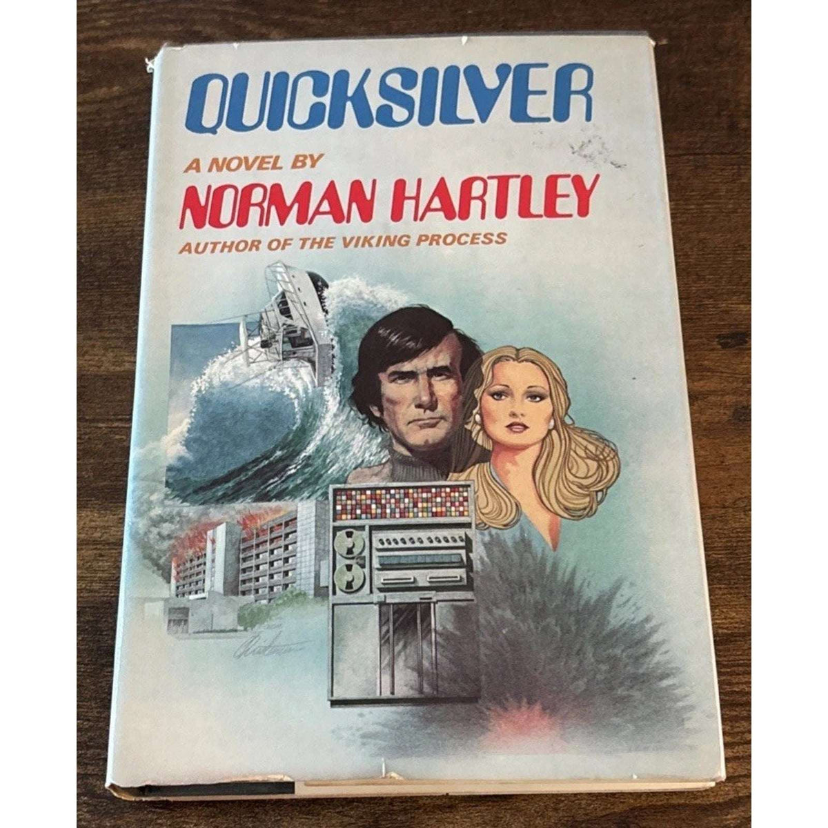 Quicksilver A Novel By Norman Hartley HCDJ 1979 First Edition Atheneum