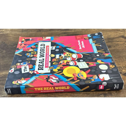 The Real World An Introduction to Sociology by Jill Stein & Kerry Ferris 6th Ed.