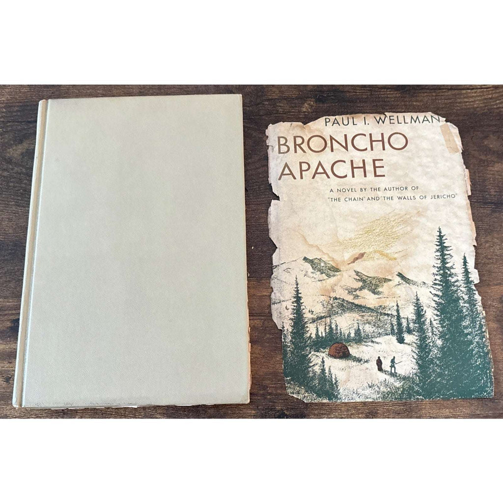 Broncho Apache by Paul Wellman Book Club Edition. Copyright MCMXXXVI 1936