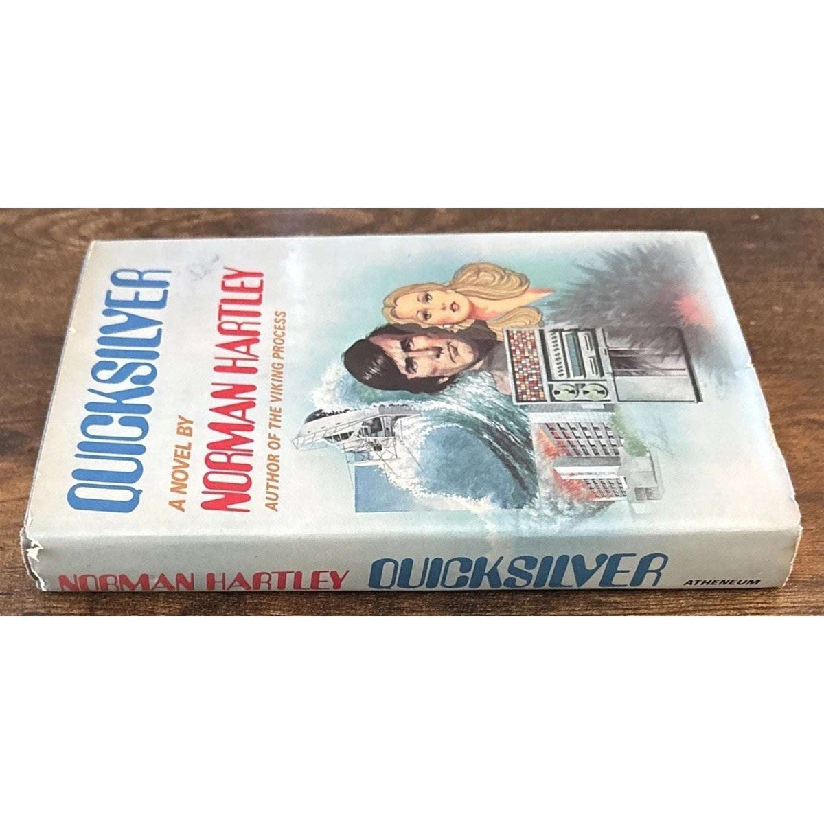 Quicksilver A Novel By Norman Hartley HCDJ 1979 First Edition Atheneum