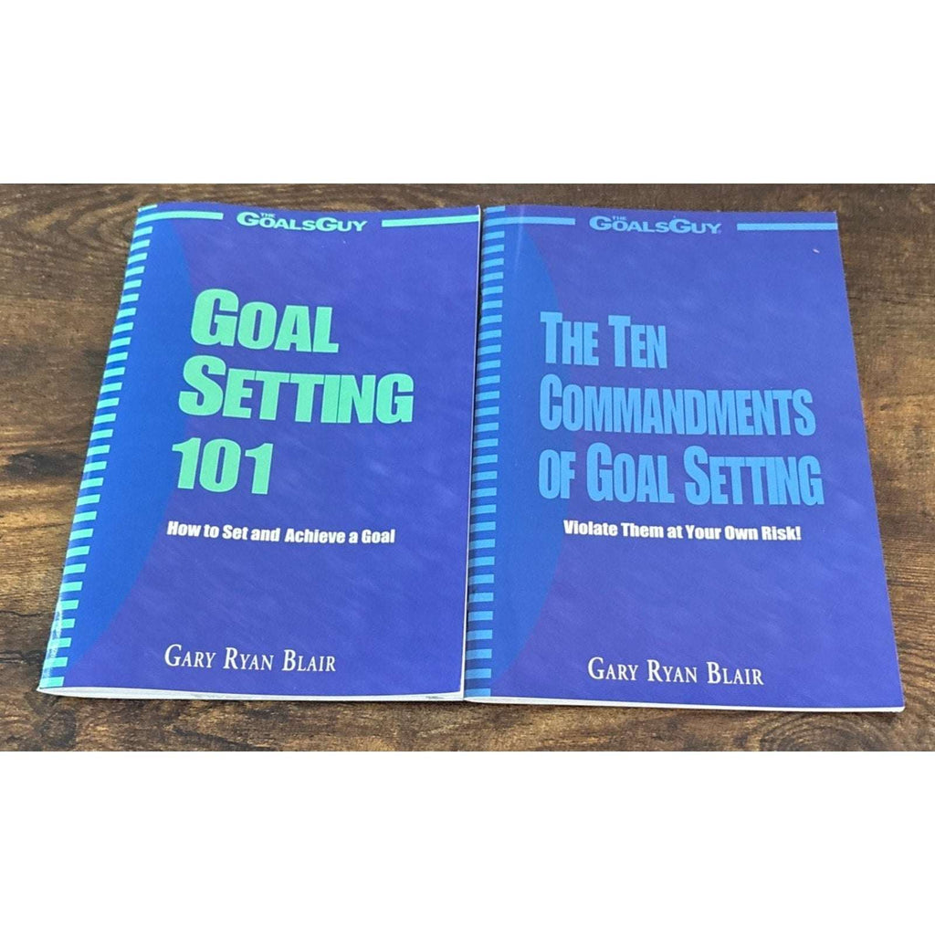 2 Books Goal Setting 101 & The Ten Commandments of Goal Setting Gary Ryan Blair