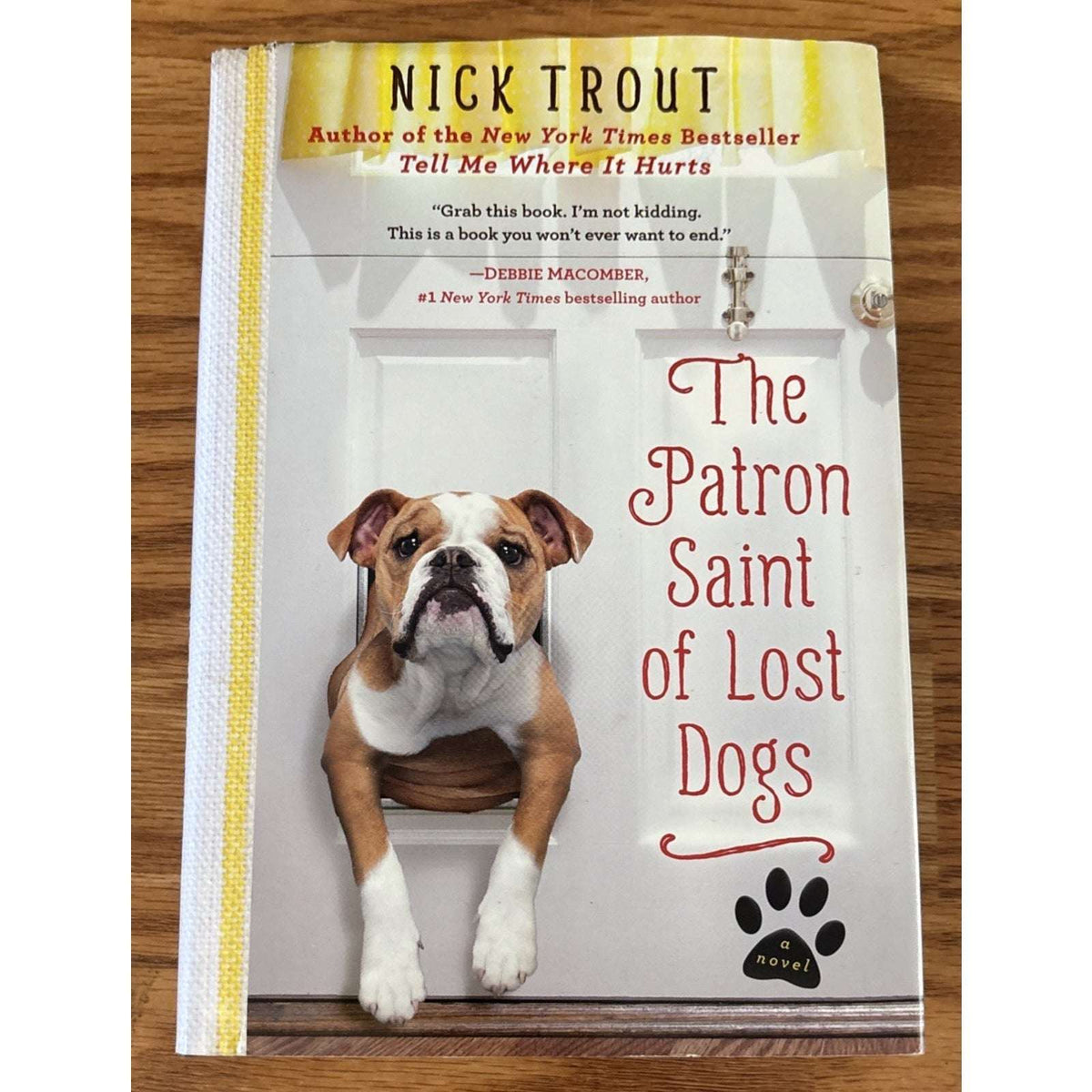 The Patron Saint of Lost Dogs By Nick Trout Hardcover Book with Dust Jacket