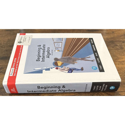 Pearson Beginning & Intermediate Algebra 6th Edition Hardcover Tobey Slater Blai