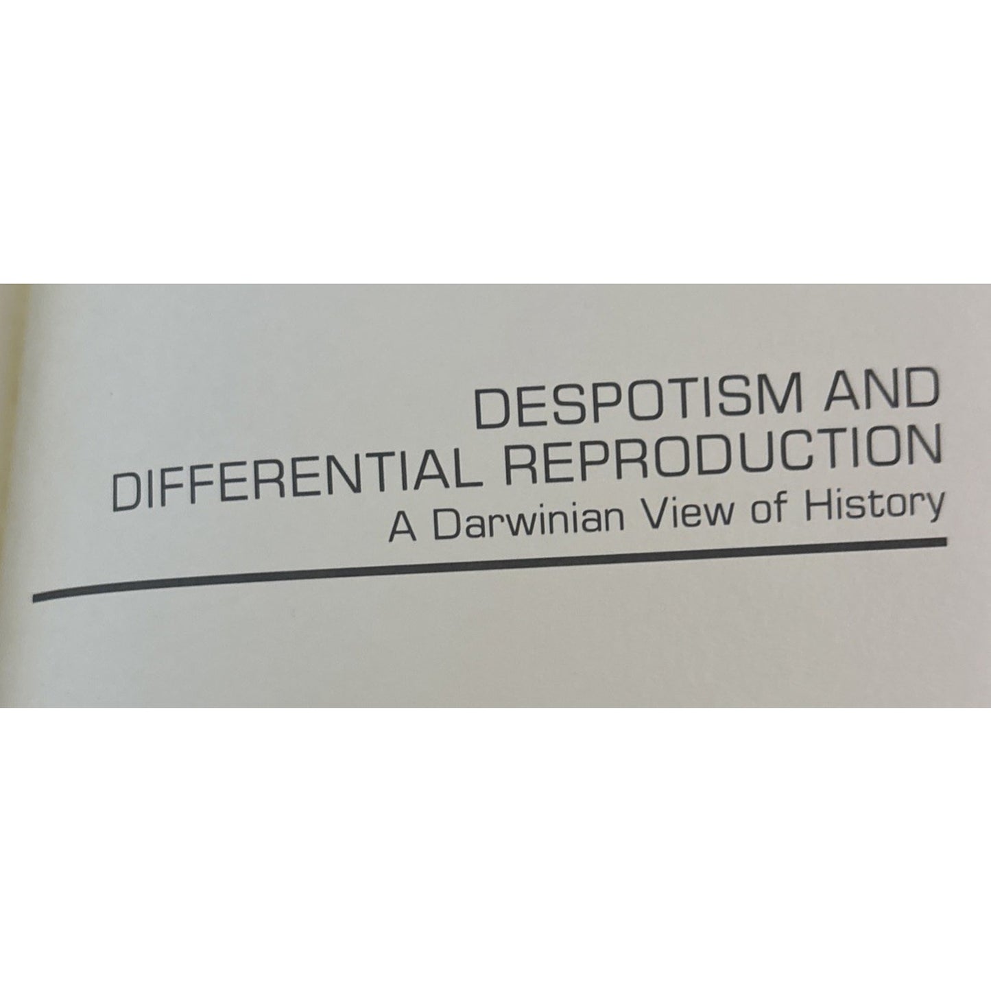Despotism And Differential Reproduction A Darwinian View of History Laura Betzig