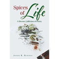 Spices of Life A Diverse Collection of Poetry Christian Faith Publishing