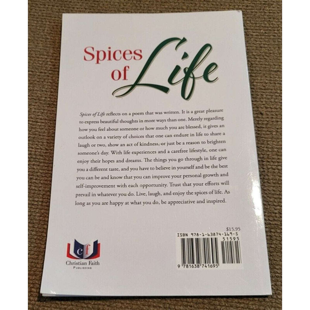 Spices of Life A Diverse Collection of Poetry Christian Faith Publishing