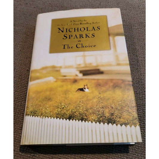 The Choice by Nicholas Sparks (2007, Hardcover, Revised edition)