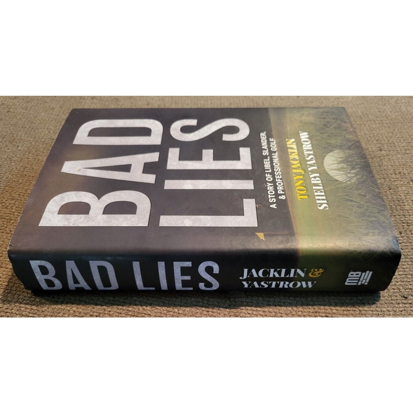 Bad Lies by Tony Jacklin and Shelby Yastrow (2018, Hardcover)